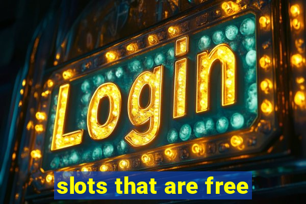 slots that are free