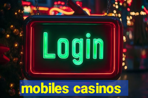 mobiles casinos