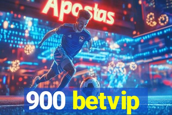 900 betvip