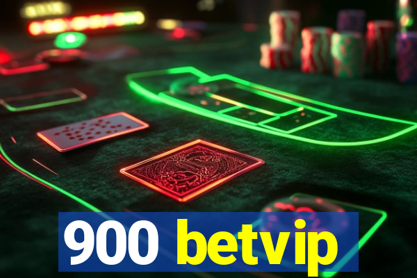 900 betvip