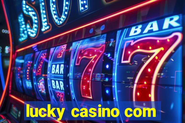 lucky casino com