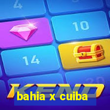 bahia x cuiba