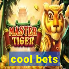 cool bets