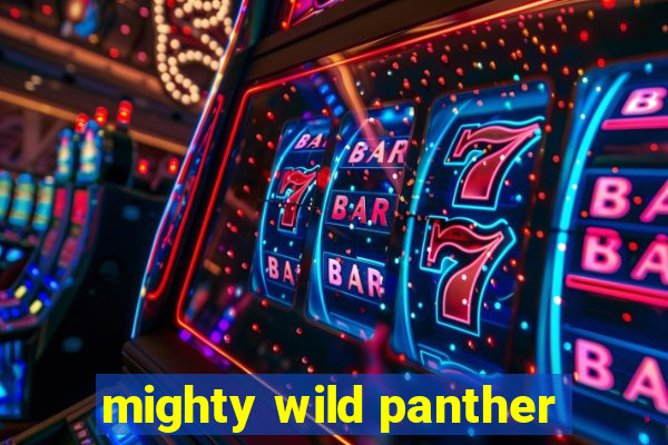 mighty wild panther