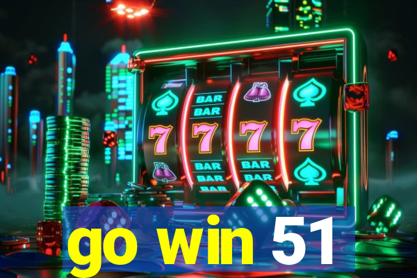 go win 51