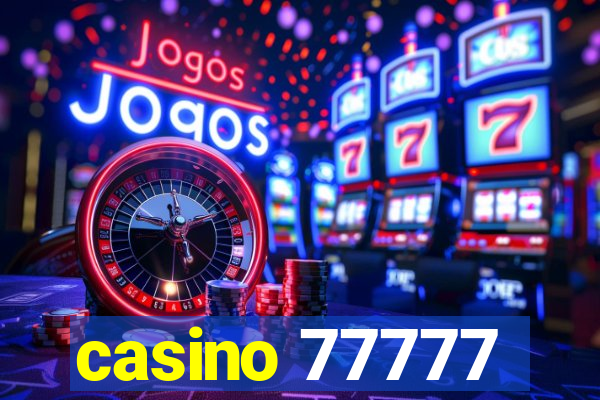 casino 77777