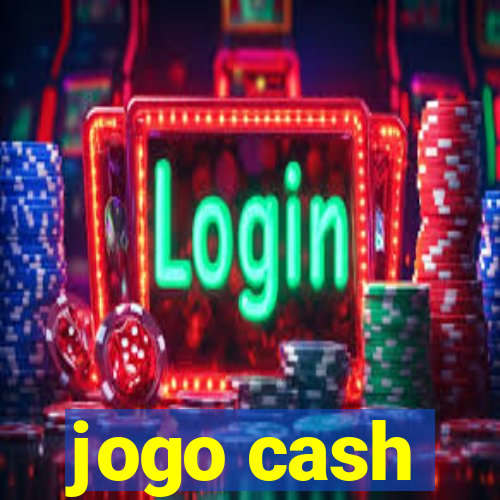 jogo cash