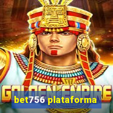 bet756 plataforma