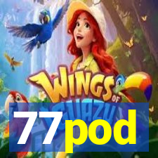 77pod