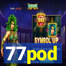 77pod