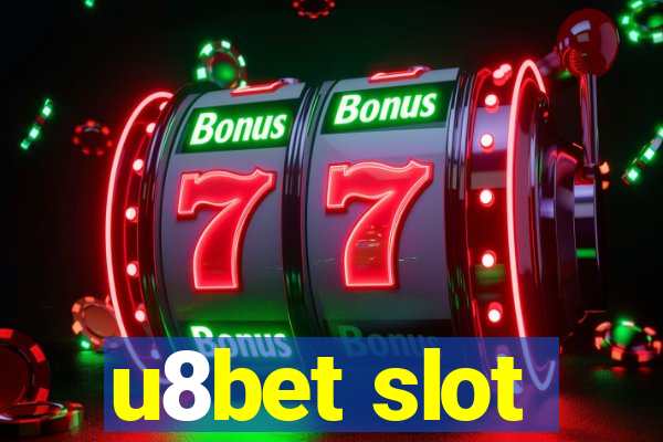 u8bet slot