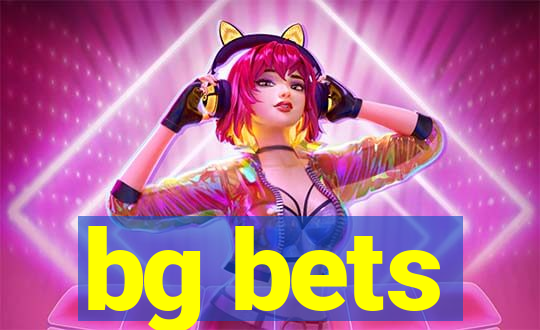 bg bets