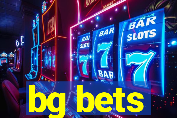 bg bets