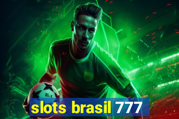 slots brasil 777