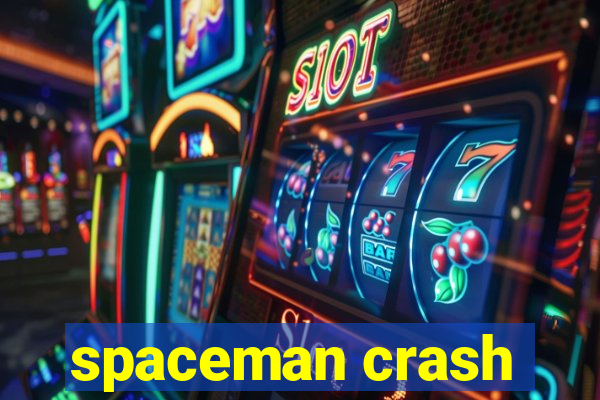 spaceman crash