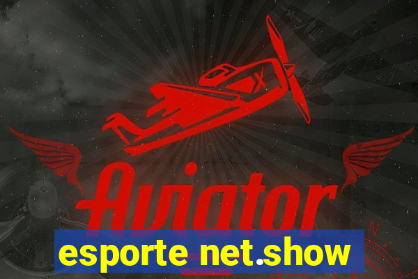 esporte net.show