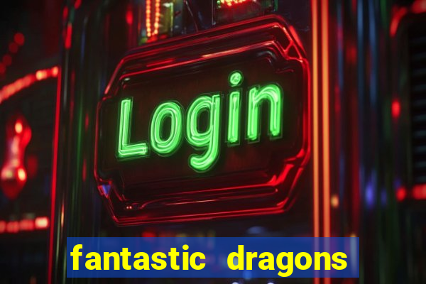 fantastic dragons slot machine