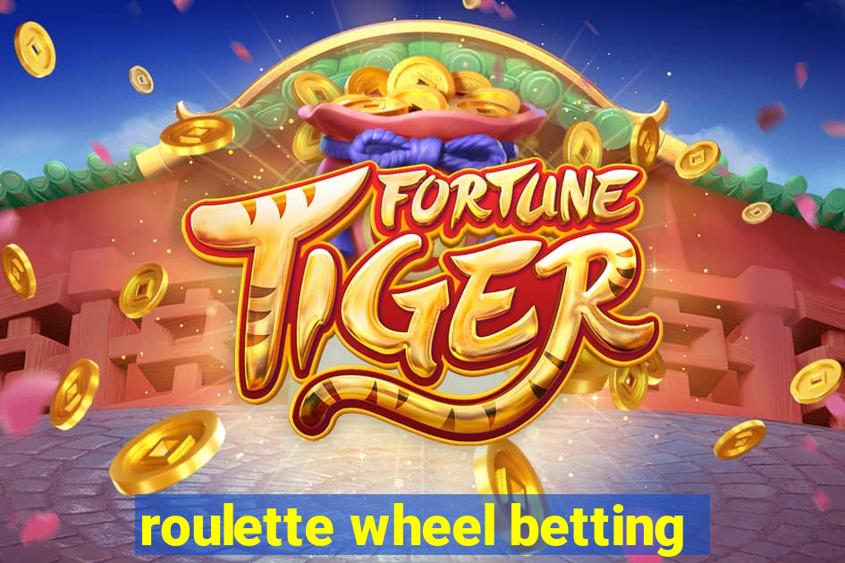 roulette wheel betting