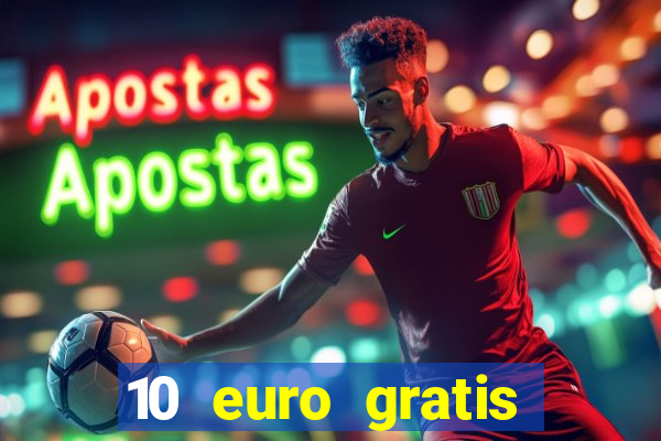 10 euro gratis speelgeld casino