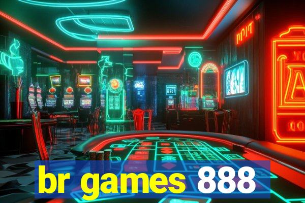 br games 888