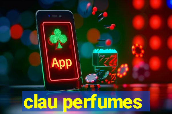 clau perfumes