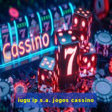 iugu ip s.a. jogos cassino