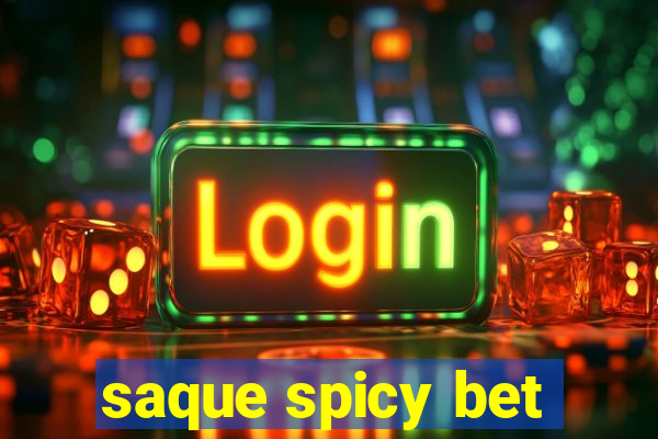 saque spicy bet