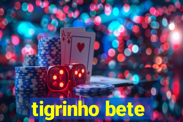 tigrinho bete