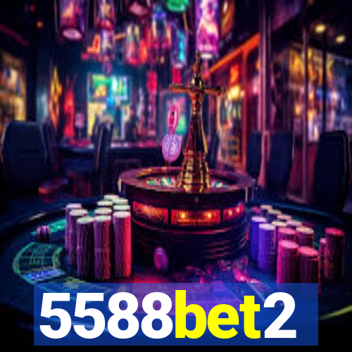 5588bet2