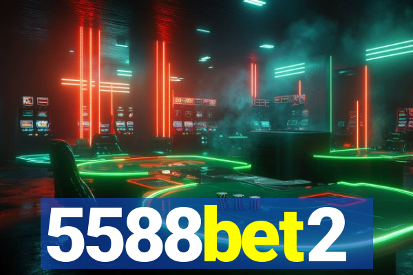 5588bet2