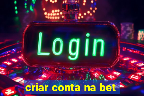 criar conta na bet