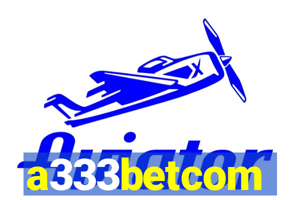 a333betcom