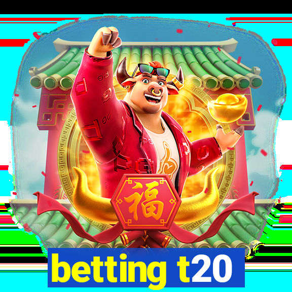 betting t20