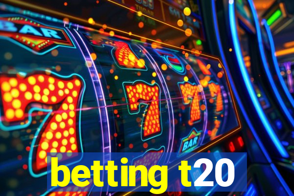 betting t20