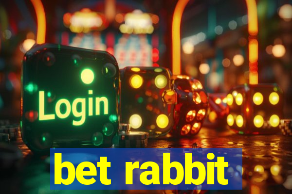 bet rabbit