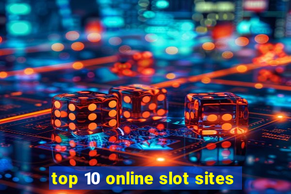 top 10 online slot sites