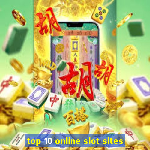 top 10 online slot sites