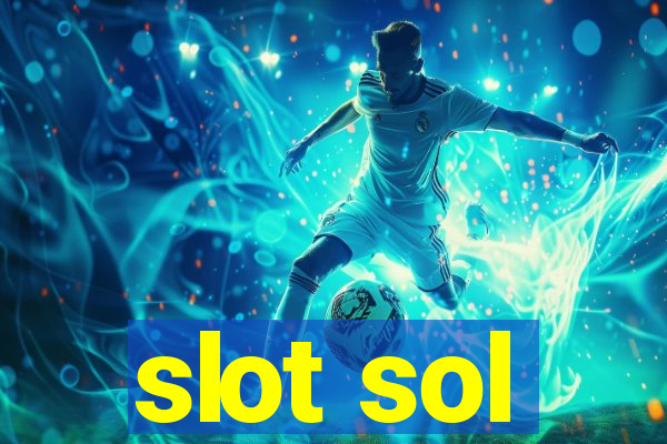 slot sol