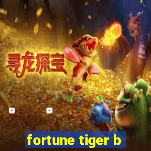 fortune tiger b