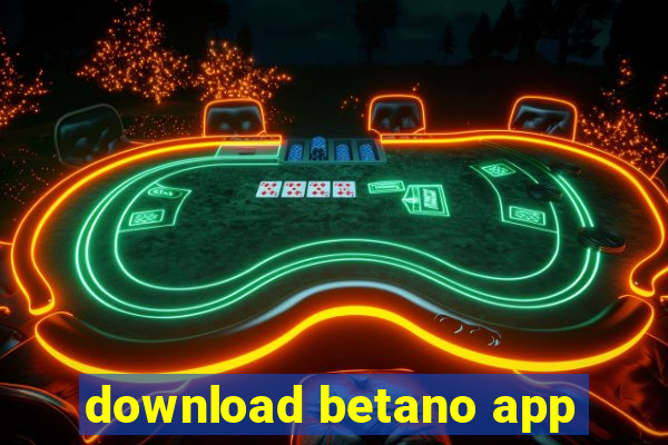 download betano app