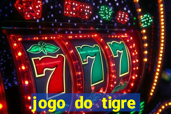 jogo do tigre bonus gratis