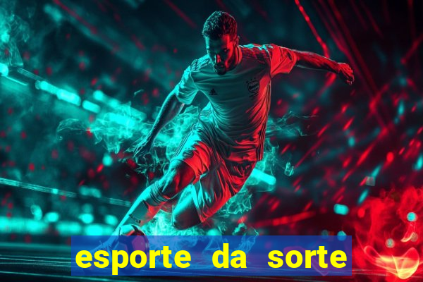 esporte da sorte free bet