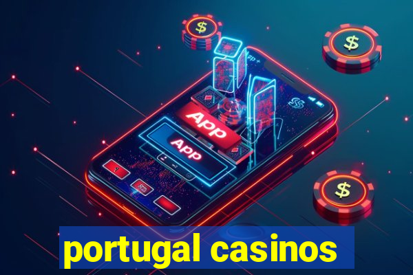 portugal casinos