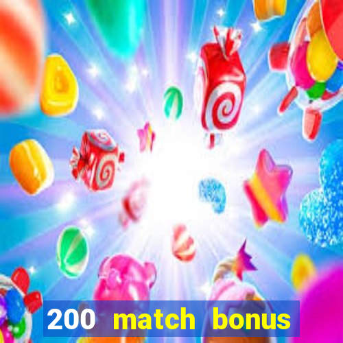 200 match bonus casino nz