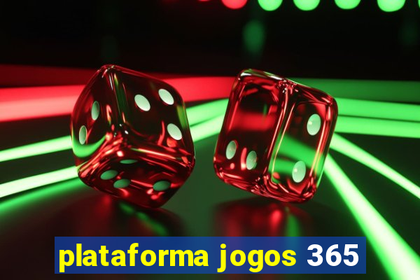 plataforma jogos 365