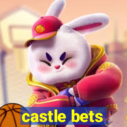 castle bets