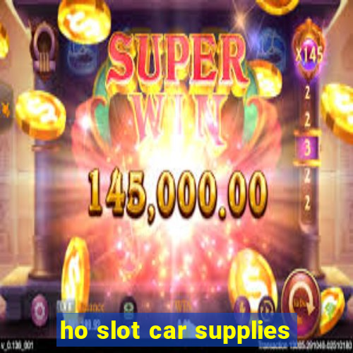 ho slot car supplies