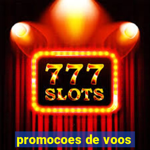 promocoes de voos