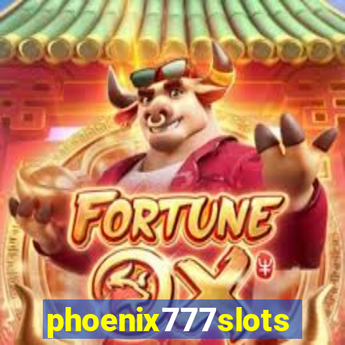 phoenix777slots