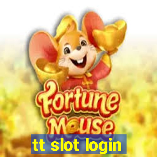 tt slot login